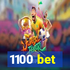 1100 bet